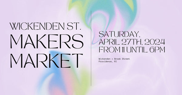 4/27 - Wickenden Street Makers Market