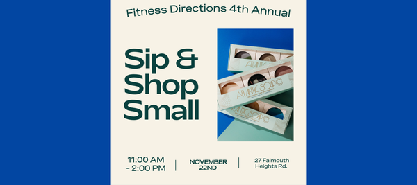 11/22 | Fitness Directions Sip & Shop Small